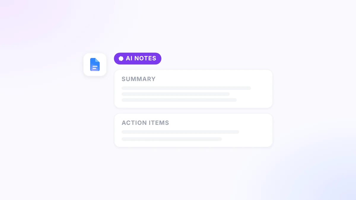 AI Meeting Notes in Google Docs: From Raw Notes to Action Items