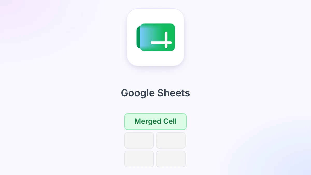 How to Merge Cells in Google Sheets: A Step-by-Step Guide